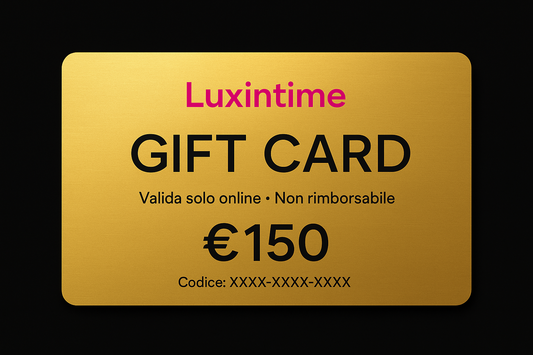 Gift Card Luxintime 150€ – Il Dono di Lusso per Chi Ama con Passione