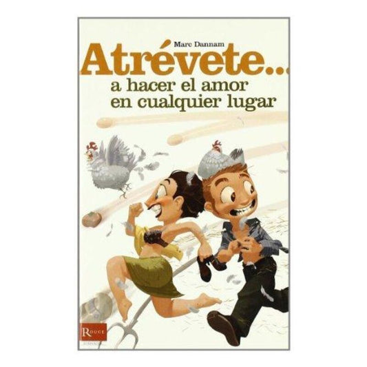 DIABLO PICANTE - ATRÉVETE... A HACER EL AMOR EN CUALQUIER LUGAR